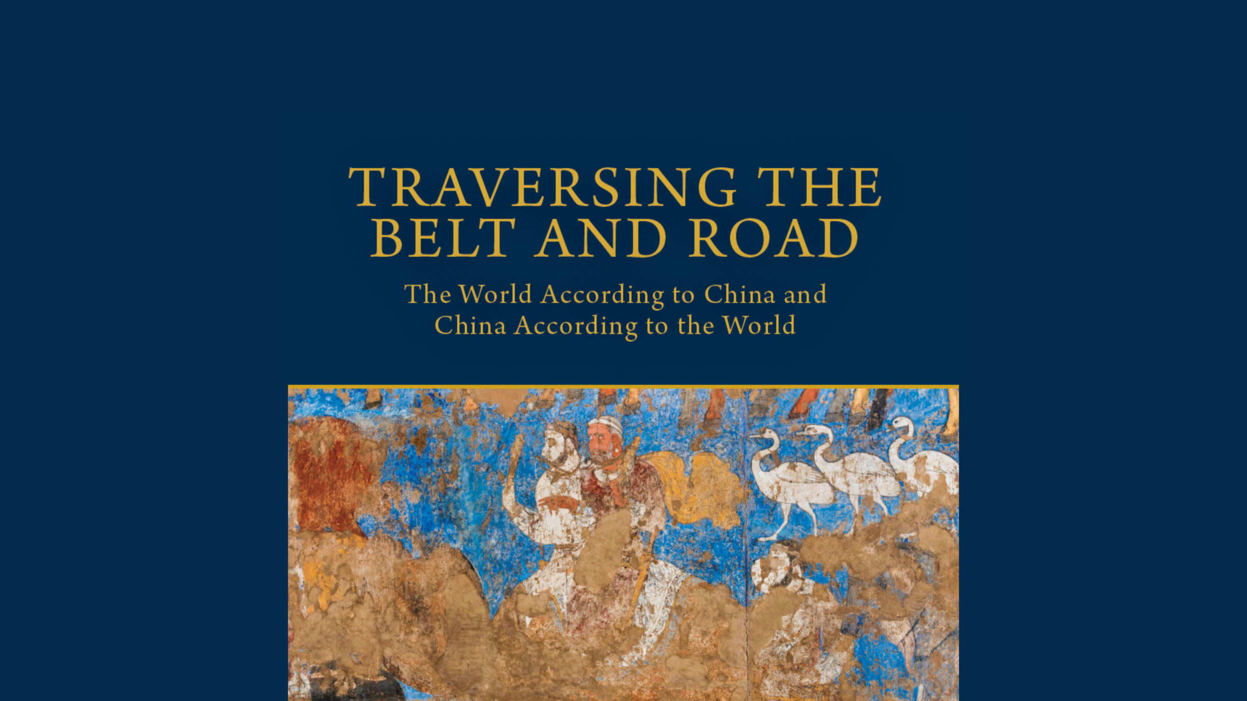 Book Talk | Traversing the Belt and Road